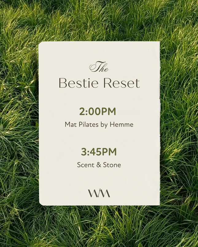 The Bestie Reset Mat Pilates 2PM + Scent & Stone 3:45PM